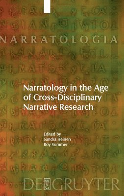 Narratology in the Age of Cross-Disciplinary Narrative Research 1
