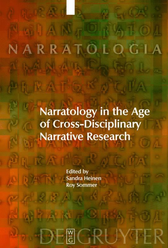 Sandra Heinen, Roy Sommer - Narratology in the Age of Cross-Disciplinary Narrative Research, Inbunden