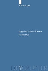 bokomslag Egyptian Cultural Icons in Midrash