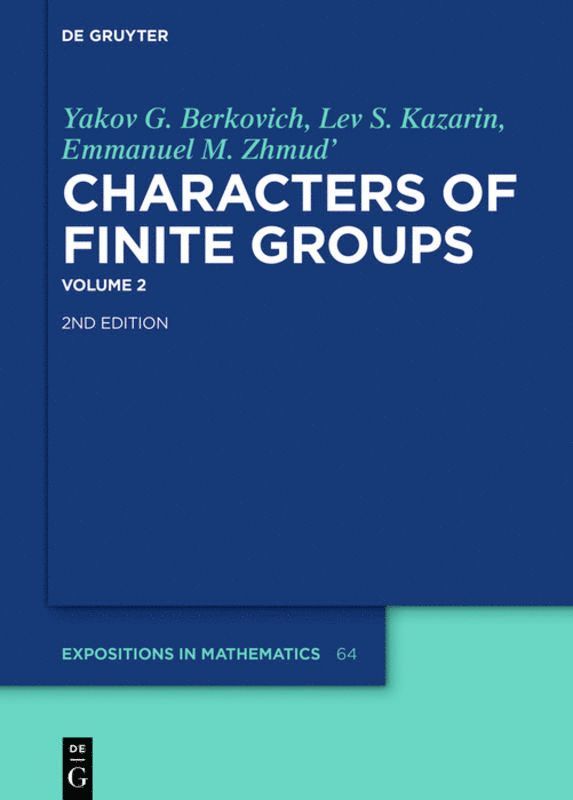Yakov G. Berkovich, Lev S. Kazarin, Emmanuel M. Zhmud' - Yakov G. Berkovich; Lev S. Kazarin; Emmanuel M. Zhmud': Characters of Finite Groups. Volume 2, Inbunden