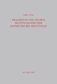 bokomslag Fragmente und Spuren nichteuklidischer Geometrie bei Aristoteles