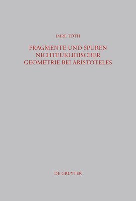 bokomslag Fragmente und Spuren nichteuklidischer Geometrie bei Aristoteles