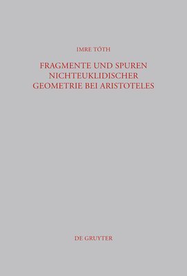 bokomslag Fragmente und Spuren nichteuklidischer Geometrie bei Aristoteles