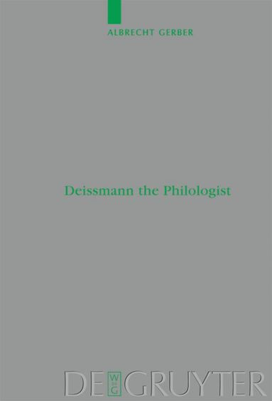 bokomslag Deissmann the Philologist