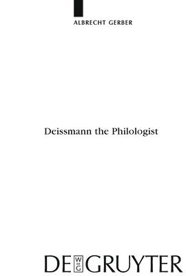 Deissmann the Philologist 1