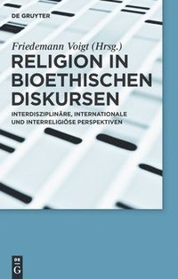 bokomslag Religion in bioethischen Diskursen