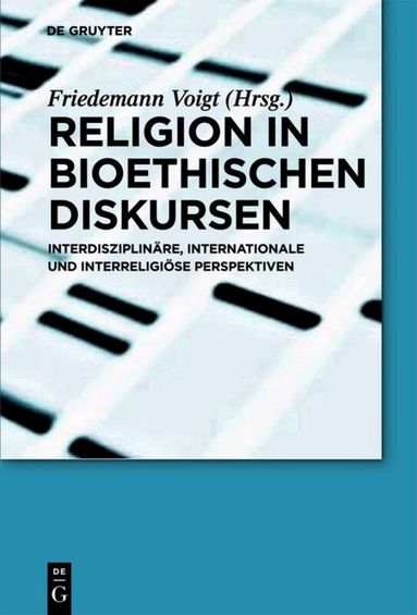 Friedemann Voigt - Religion in bioethischen Diskursen, Inbunden