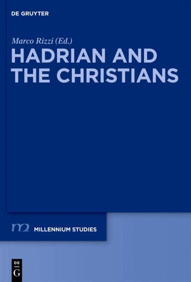 Marco Rizzi - Hadrian and the Christians, Inbunden