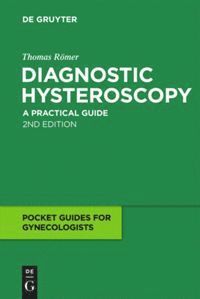 Thomas Römer - Diagnostic Hysteroscopy, Inbunden