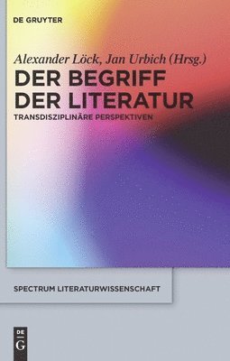 Alexander Löck, Jan Urbich - Begriff der Literatur, Inbunden