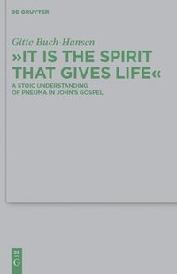 bokomslag &quot;It is the Spirit that Gives Life&quot;