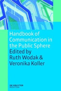 bokomslag Handbook of Communication in the Public Sphere