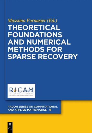 Massimo Fornasier - Theoretical Foundations and Numerical Methods for Sparse Recovery, Inbunden