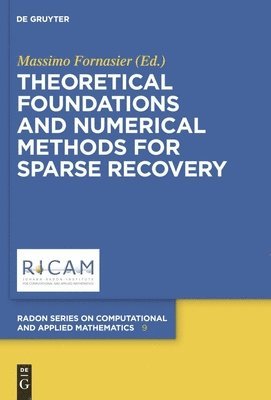 Theoretical Foundations and Numerical Methods for Sparse Recovery 1