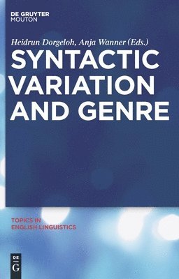 Syntactic Variation and Genre 1