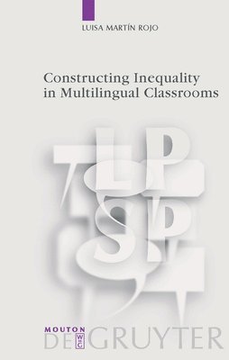 bokomslag Constructing Inequality in Multilingual Classrooms