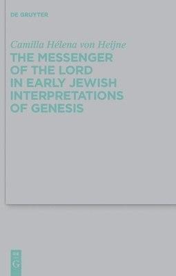 The Messenger of the Lord in Early Jewish Interpretations of Genesis 1