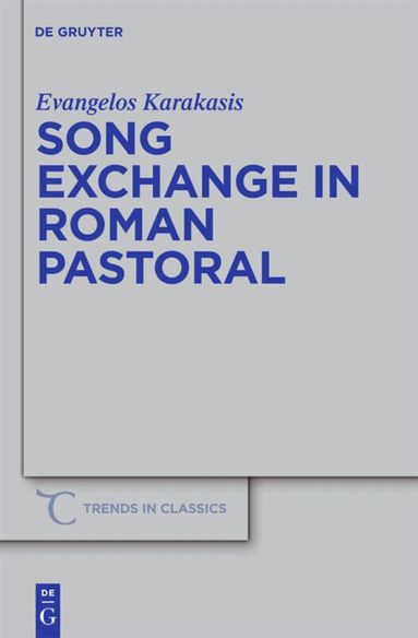 Evangelos Karakasis - Song Exchange in Roman Pastoral, Inbunden
