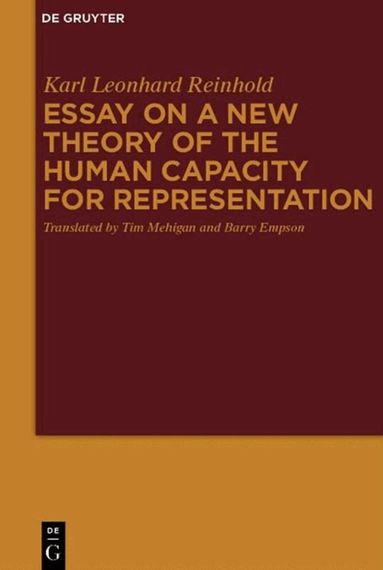 Karl Leonhard Reinhold, Barry Empson - Essay on a New Theory of the Human Capacity for Representation, Inbunden