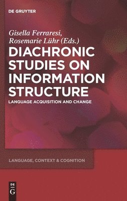 Diachronic Studies on Information Structure 1