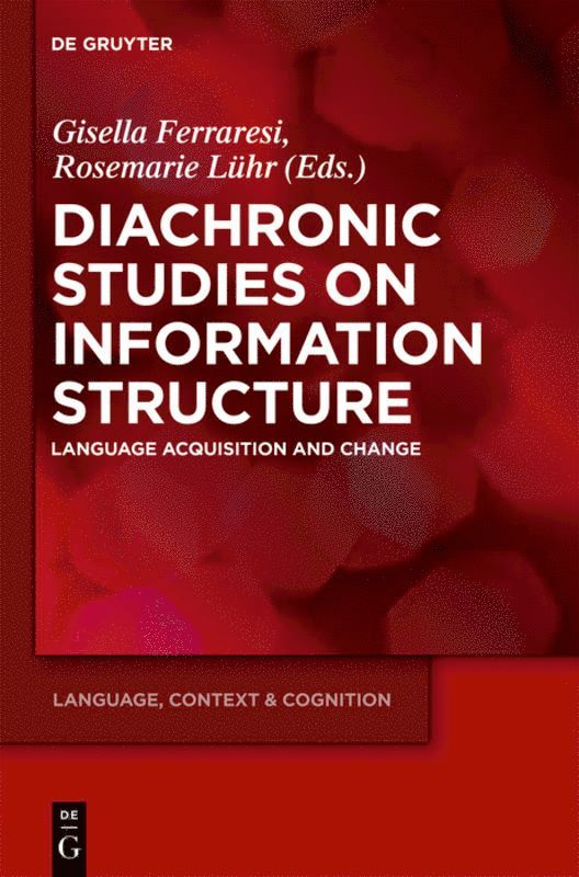 Diachronic Studies on Information Structure