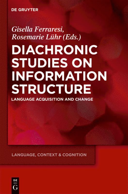 Diachronic Studies on Information Structure 1