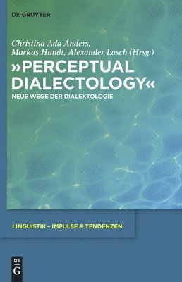 Christina Ada Anders, Markus Hundt, Alexander Lasch - "Perceptual Dialectology", Inbunden