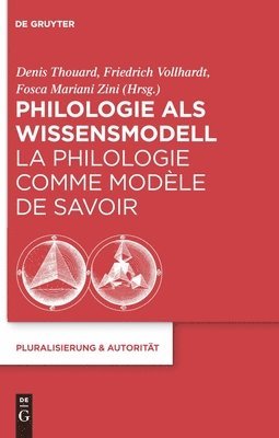 Philologie als Wissensmodell / La philologie comme modle de savoir 1