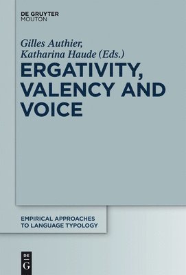 Ergativity, Valency and Voice 1