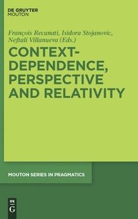 bokomslag Context-Dependence, Perspective and Relativity