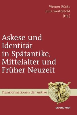 bokomslag Askese und Identitt in Sptantike, Mittelalter und Frher Neuzeit