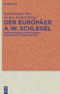 bokomslag Der Europer August Wilhelm Schlegel