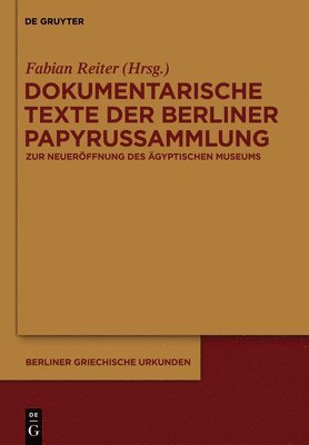 Dokumentarische Texte der Berliner Papyrussammlung aus ptolemischer und rmischer Zeit 1