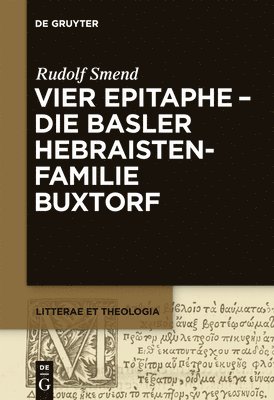 Vier Epitaphe - die Basler Hebraistenfamilie Buxtorf 1
