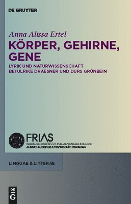 Anna Alissa Ertel - Körper, Gehirne, Gene, Inbunden