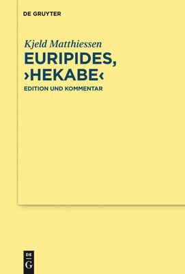 Euripides, &quot;Hekabe&quot; 1