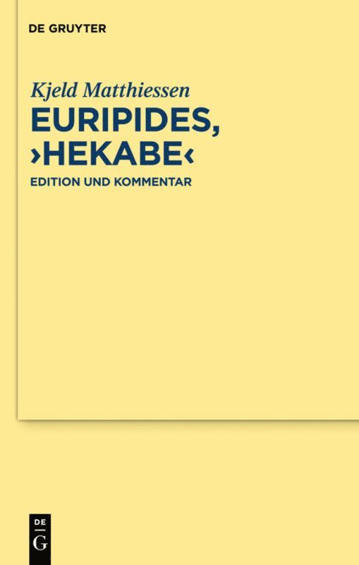 Kjeld Matthiessen - Euripides, "Hekabe", Inbunden