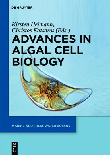 bokomslag Advances in Algal Cell Biology