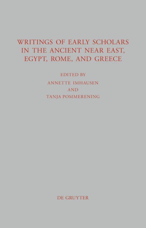 Writings of Early Scholars in the Ancient Near East, Egypt, Rome, and Greece