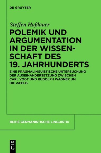 Steffen Haßlauer - Polemik und Argumentation in der Wissenschaft des 19. Jahrhunderts, Inbunden