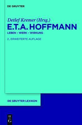 Detlef Kremer - E.T.A. Hoffmann, Inbunden
