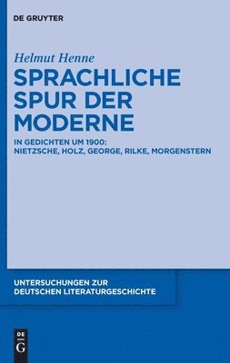 Helmut Henne - Sprachliche Spur der Moderne, Inbunden