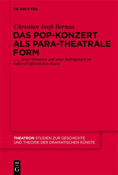 Christian Jooß-Bernau - Pop-Konzert als para-theatrale Form, Inbunden