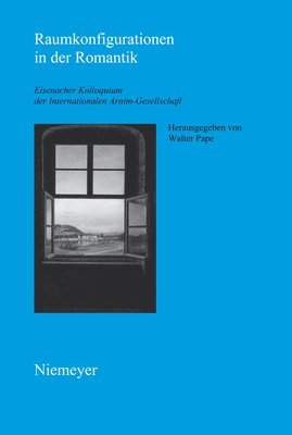 Walter Pape - Raumkonfigurationen in der Romantik, Inbunden