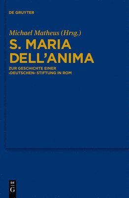 Michael Matheus - S. Maria dell'Anima, Inbunden