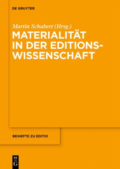 Martin Schubert - Materialität in der Editionswissenschaft, Inbunden