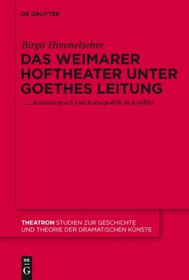 Das Weimarer Hoftheater unter Goethes Leitung 1