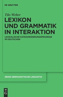 bokomslag Lexikon und Grammatik in Interaktion