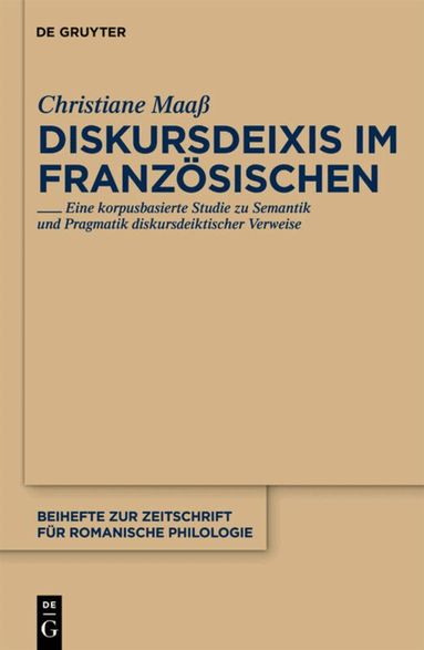 Christiane Maaß - Diskursdeixis im Französischen, Inbunden