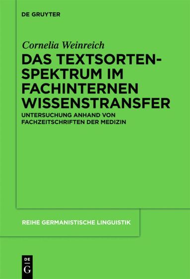 Cornelia Weinreich - Textsortenspektrum im fachinternen Wissenstransfer, Inbunden